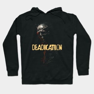 Deadication #1 Hoodie